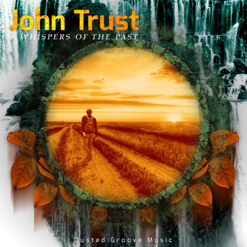 John Trust - Whispers of the Past