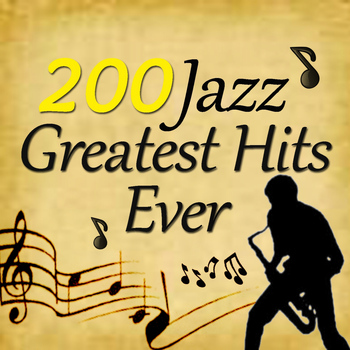 Various Artists - 200 Jazz Greatest Hits Ever