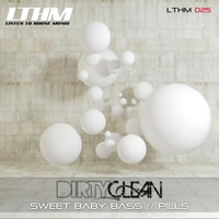 DIRTYCLEAN - Sweet Baby Bass