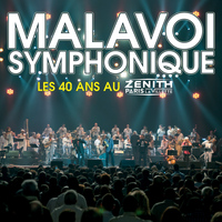 Malavoi - Malavoi symphonique : les 40 ans au Zénith de Paris (Live)