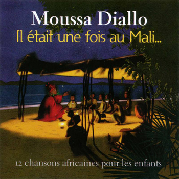 Moussa Diallo - Il était une fois au Mali…