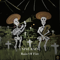 Nine Rain - Rain Of Fire