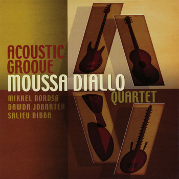 Moussa Diallo / Moussa Diallo - Acoustic Groove