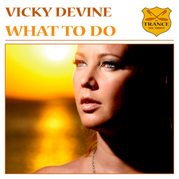Vicky Devine - What to Do