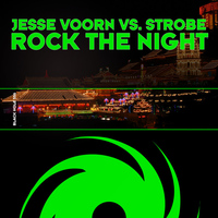 Jesse Voorn vs. Strobe - Rock the Night