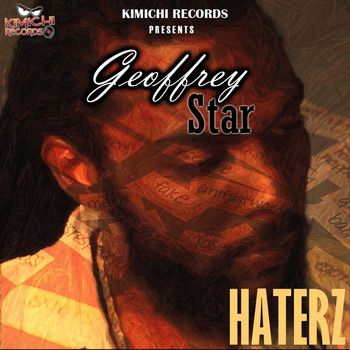 Geoffrey Star - Haterz - Single