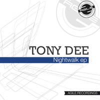 Tony Dee - Nightwalk Ep