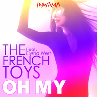 The French Toys feat. Elysha West - Oh My EP