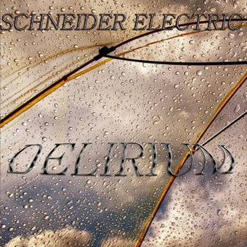 Schneider Electric - Delirium