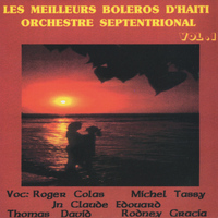 Orchestre Septentrional - Les Meilleurs Boleros D'haiti,  Vol. 1