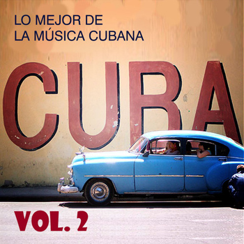 Various Artists - Lo Mejor de la Música Cubana Vol. 2