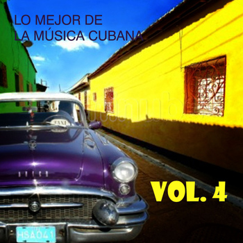 Various Artists - Lo Mejor de la Música Cubana Vol. 4