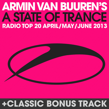 Armin van Buuren - A State Of Trance Radio Top 20 - April / May / June 2013