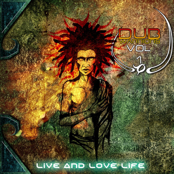 Various Artists - Dub Warriors Vol 1 - Live And Love Life