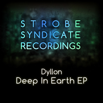 Dyllon - Deep In Earth EP