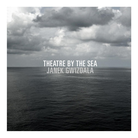 Janek Gwizdala - Theatre By the Sea