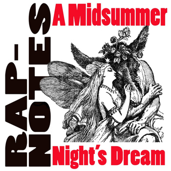 Mr. Z - Rap-Notes- A Midsummer Night's Dream