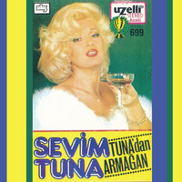 Sevim Tuna - Tuna'dan Armağan