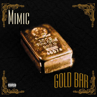 Mimic - Gold Bar