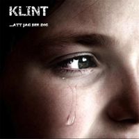 Klint - ..Att Jag Ser Dig