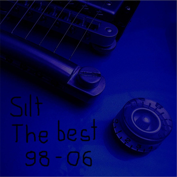 SILT - The Best of...