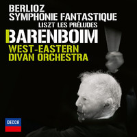 West-Eastern Divan Orchestra, Daniel Barenboim - Berlioz: Symphonie Fantastique; Liszt: Les Préludes (Live In London / 2009)