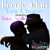 Beenie Man - You Choose (feat. Raine Seville) - Single