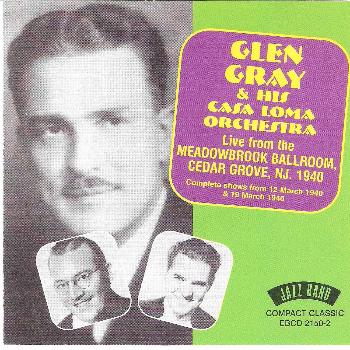 Glen Gray & The Casa Loma Orchestra - Live in 1940