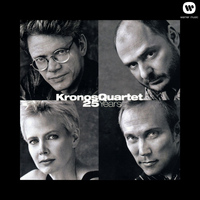 Kronos Quartet - 25 Years