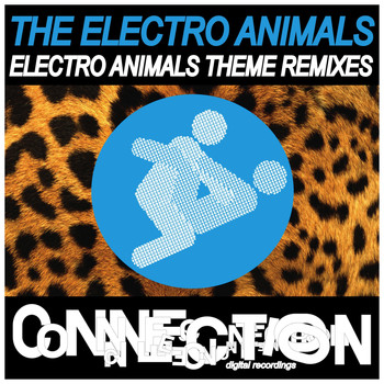 The Electro Animals - Electro Animals Theme Remixes