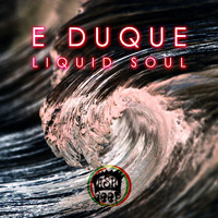 E Duque - Liquid Soul