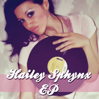 Hailey Sphynx - Hailey Sphynx Ep