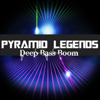 Pyramid Legends - Deep Bass Boom