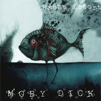 Bruno Letort - Moby Dick (With Comic Strips)