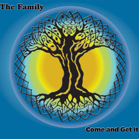 The Family - Come and Get It