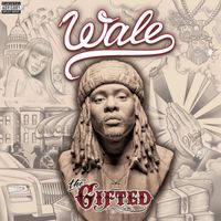 Wale - The Gifted (Explicit)