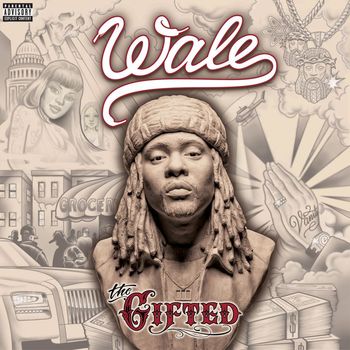 Wale - The Gifted (Explicit)