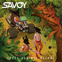 Savoy - Three Against Nature