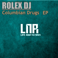 Rolex Dj - Columbian Drugs
