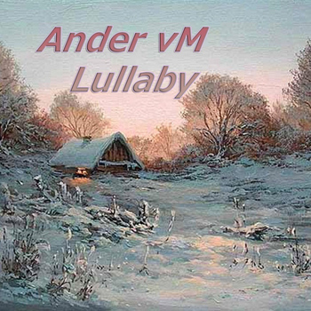 Ander Vm - Lullaby