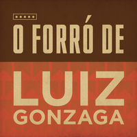 Luiz Gonzaga - O Forró de Luiz Gonzaga