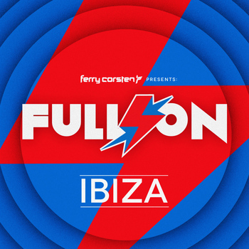 Various Artists - Ferry Corsten presents Full On: Ibiza