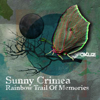 Sunny Crimea - Rainbow Trail Of Memories