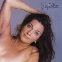 Judy Collins - Hard Time For Lovers