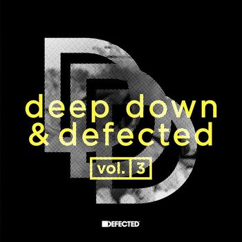 Various Artists - Deep Down & Defected Volume 3
