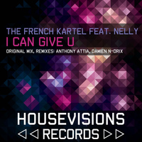 The French Kartel - I Can Give U