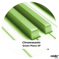 Chromosonic - Green Piano EP