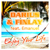 Darius & Finlay - Enjoy Your Life