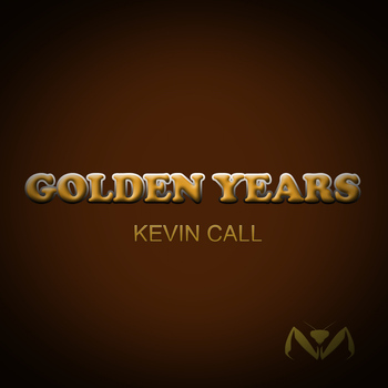 Kevin Call - Golden Years