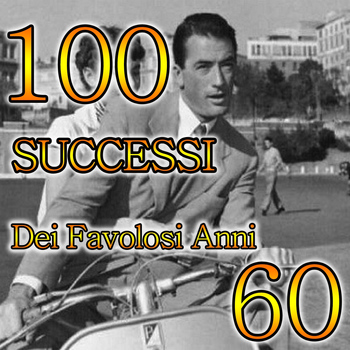 Various Artists - 100 successi dei favolosi anni 60